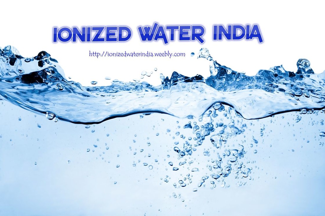 Ionized Water India